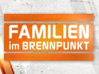 Familien im Brennpunkt