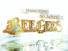 Stayin alive - 50 Jahre Bee Gees