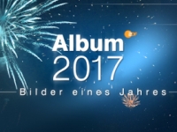 Album 2017 - Bilder eines Jahres Album 2017 - Bilder eines Jahres