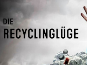 Die Recyclinglüge Die Recyclinglüge
