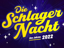 Die Schlagernacht des Jahres 2022 Die Schlagernacht des Jahres 2022