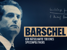 Barschel - Der rätselhafte Tod eines Spitzenpolitikers Barschel - Der rätselhafte Tod eines Spitzenpolitikers