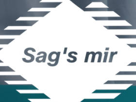 Sags mir Sags mir