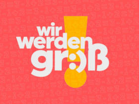 Wir werden groß Wir werden groß