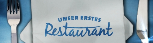 Unser erstes Restaurant