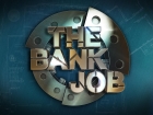 The Bank Job