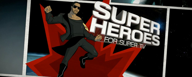 Super Heroes for Super TV
