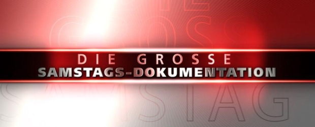 Die große Samstags-Dokumentation