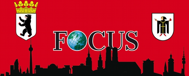 Focus - Berlin - München