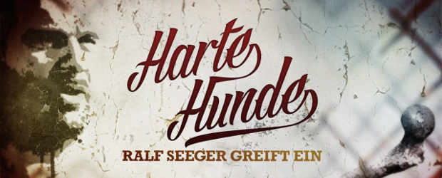 Harte Hunde - Ralf Seeger greift ein