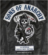 Sons of Anarchy: The Official Collector's Edition