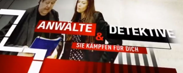 Anwälte & Detektive - Sie kämpfen für Dich