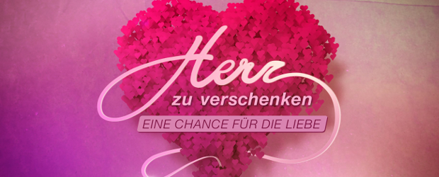 Herz zu verschenken - Eine Chance für die Liebe