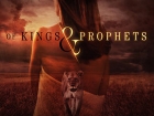 Of Kings and Prophets