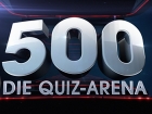 500 - Die Quiz-Arena