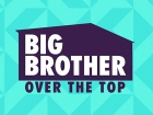 Big Brother Over the Top