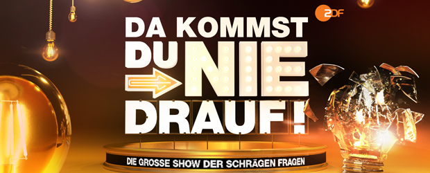 Da kommst Du nie drauf! Die große Show der schrägen Fragen