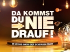 Da kommst Du nie drauf! Die große Show der schrägen Fragen