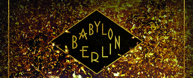 Babylon Berlin - Kampagne
