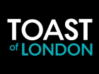 Toast of London