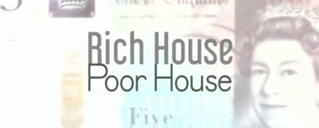 Rich House, Poor House