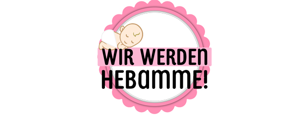 Wir werden Hebamme!