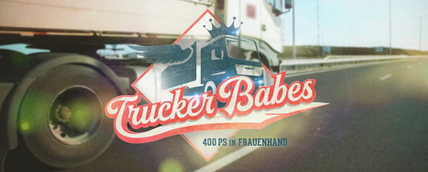 Trucker Babes - 400 PS in Frauenhand