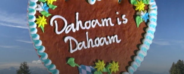 Dahoam is dahoam