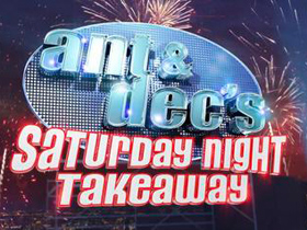 Ant & Dec’s Saturday Night Takeaway