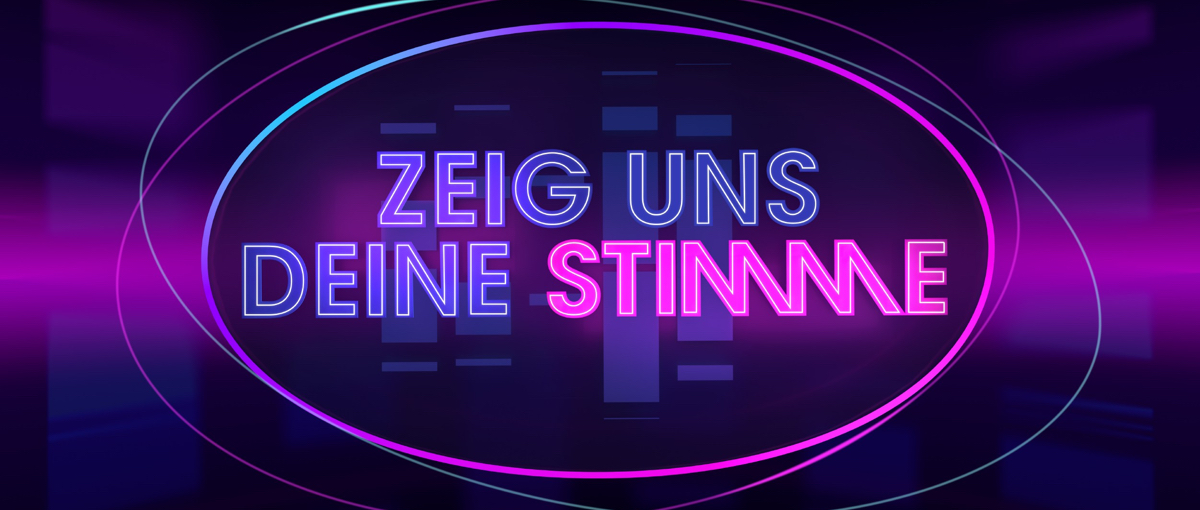 Zeig uns deine Stimme