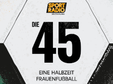 Die 45 - Eine Halbzeit Frauenfußball