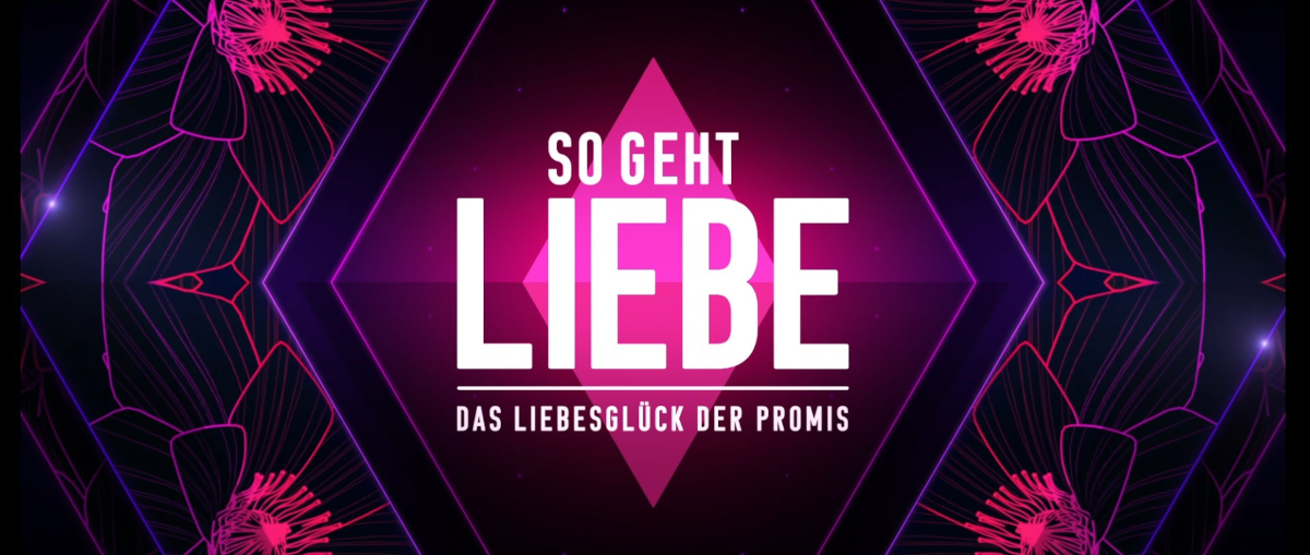 So geht Liebe - Das Liebesglück der Promis