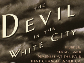 The Devil in the White City