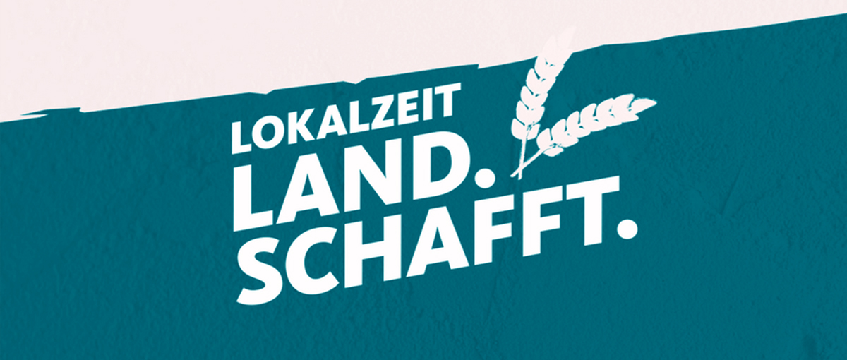 Lokalzeit Land.Schafft
