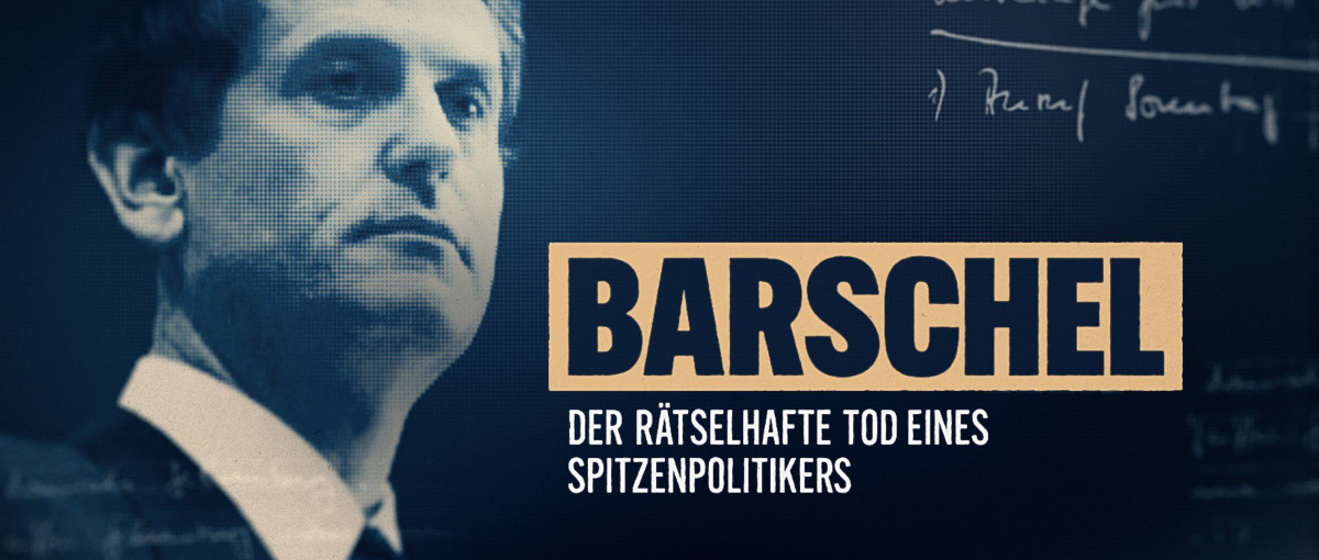 Barschel - Der rätselhafte Tod eines Spitzenpolitikers