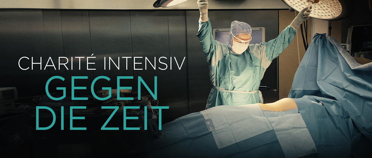 Charité intensiv - Gegen die Zeit
