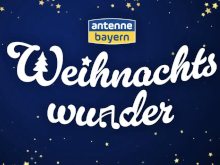 Antenne Bayern Weihnachtswunder