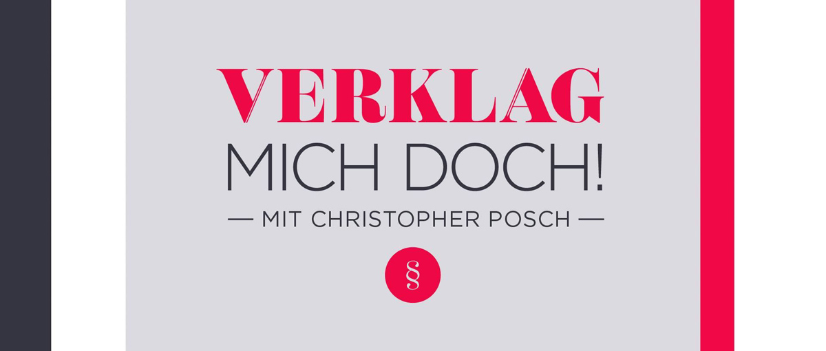 Verklag mich doch - Mit Christopher Posch