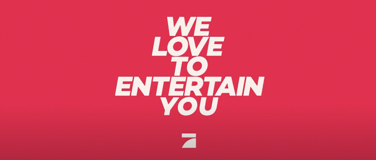 We Love To Entertain You - ProSieben