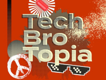 Tech Bro Topia
