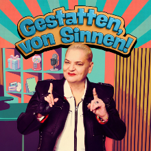 Gestatten, von Sinnen!
